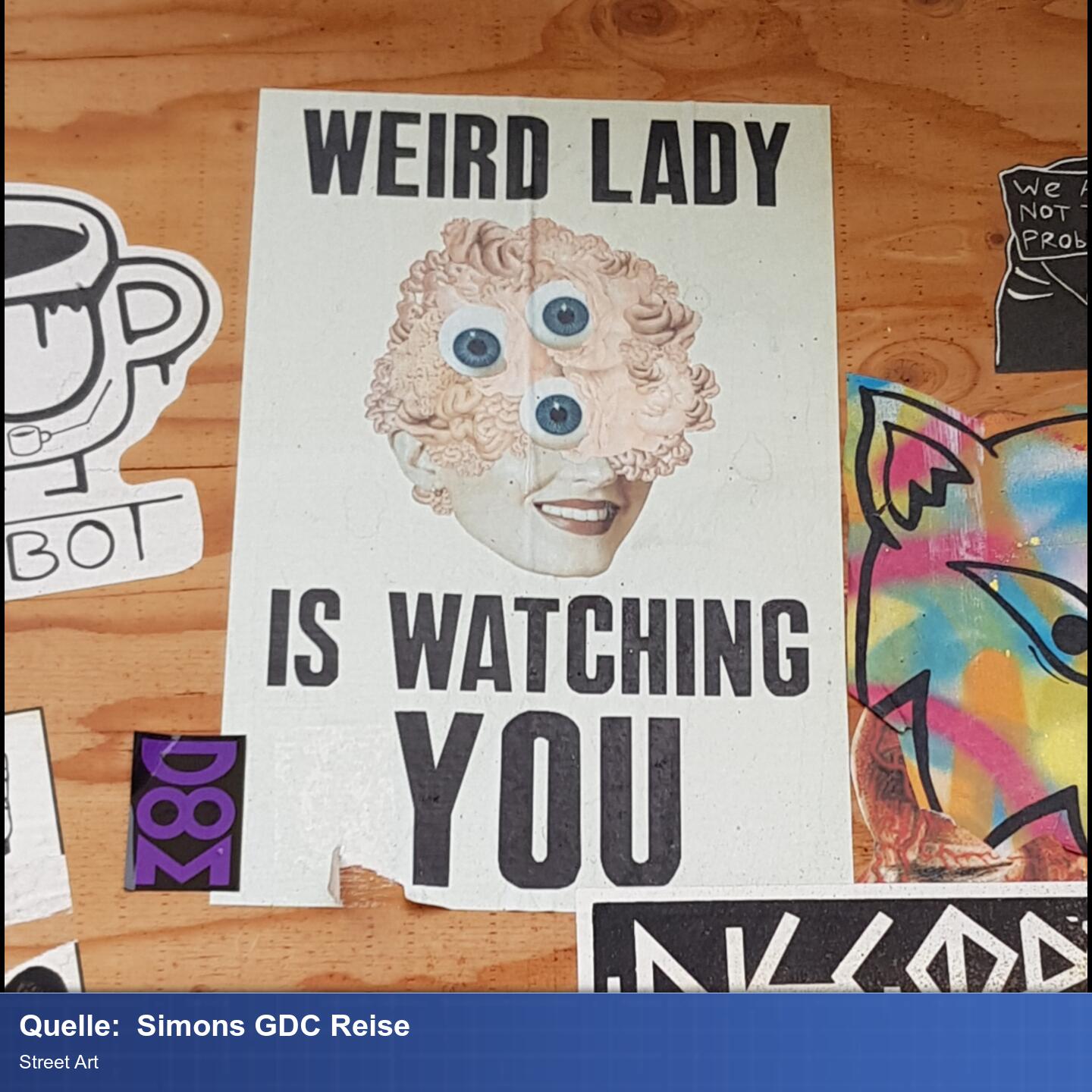 Sticker mit Frauengesicht gemixt mit Gehirn und Augen und der Aufschrift 'Weird Lady is Watching You'